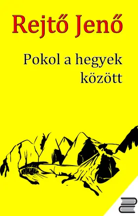 Rejto / Rejto |  Pokol a hegyek között | eBook | Sack Fachmedien