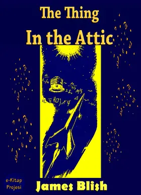 Blish |  The Thing in the Attic | eBook | Sack Fachmedien