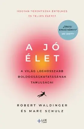 Waldinger / Schulz |  A jó élet | eBook | Sack Fachmedien