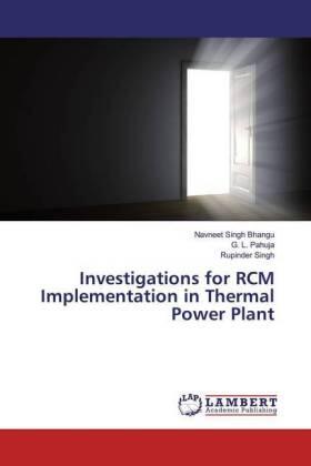 Bhangu / Pahuja / Singh |  Investigations for RCM Implementation in Thermal Power Plant | Buch |  Sack Fachmedien