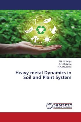 Dotaniya / Doutaniya |  Heavy metal Dynamics in Soil and Plant System | Buch |  Sack Fachmedien