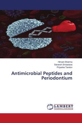 Sharma / Srivastava / Tandon |  Antimicrobial Peptides and Periodontium | Buch |  Sack Fachmedien