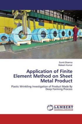 Sharma / Kumar |  Application of Finite Element Method on Sheet Metal Product | Buch |  Sack Fachmedien