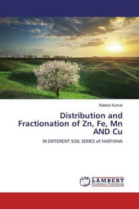 Kumar |  Distribution and Fractionation of Zn, Fe, Mn and Cu | Buch |  Sack Fachmedien