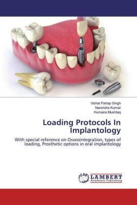 Singh / Kumar / Mushtaq |  Loading Protocols In Implantology | Buch |  Sack Fachmedien