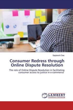 Das |  Consumer Redress through Online Dispute Resolution | Buch |  Sack Fachmedien