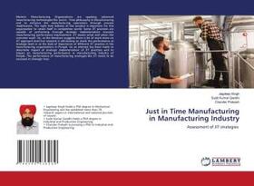 Singh / Gandhi / Prakash |  Just in Time Manufacturing in Manufacturing Industry | Buch |  Sack Fachmedien