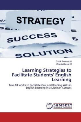 Romero M / Garcia M |  Learning Strategies to Facilitate Students' English Learning | Buch |  Sack Fachmedien