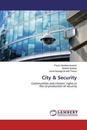 Vanderschueren / Suárez / Assiago & Ivett Tinoco |  City & Security | Buch |  Sack Fachmedien