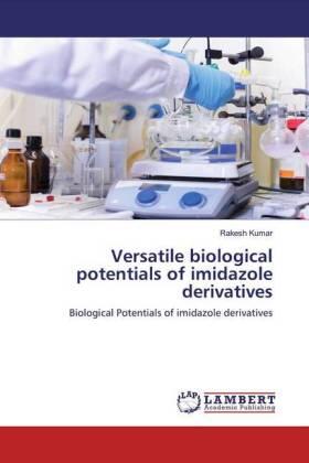 Kumar |  Versatile biological potentials of imidazole derivatives | Buch |  Sack Fachmedien