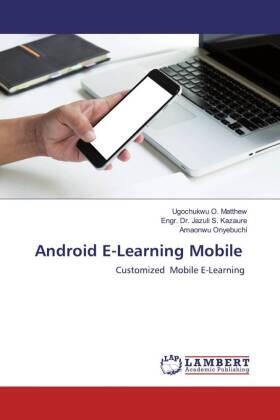 O. Matthew / S. Kazaure / Onyebuchi |  Android E-Learning Mobile | Buch |  Sack Fachmedien
