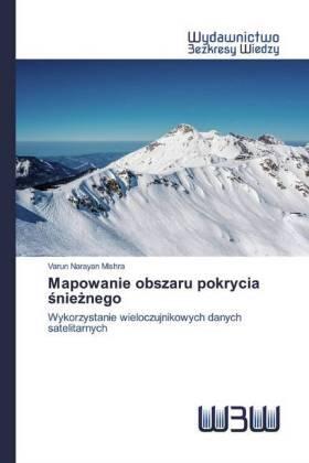 Mishra |  Mapowanie obszaru pokrycia ¿nie¿nego | Buch |  Sack Fachmedien