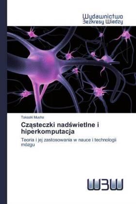 Musha |  Cz¿steczki nad¿wietlne i hiperkomputacja | Buch |  Sack Fachmedien