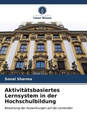 Sharma |  Aktivitätsbasiertes Lernsystem in der Hochschulbildung | Buch |  Sack Fachmedien