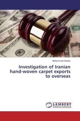 Heydari |  Investigation of Iranian hand-woven carpet exports to overseas | Buch |  Sack Fachmedien