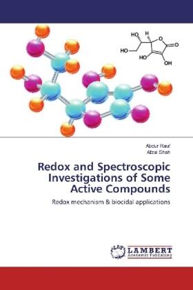 Rauf / Shah |  Redox and Spectroscopic Investigations of Some Active Compounds | Buch |  Sack Fachmedien