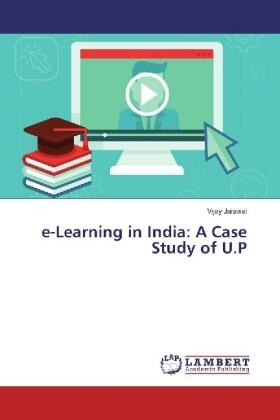 Jaiswal |  e-Learning in India: A Case Study of U.P | Buch |  Sack Fachmedien