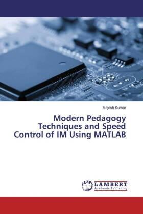 Kumar |  Modern Pedagogy Techniques and Speed Control of IM Using MATLAB | Buch |  Sack Fachmedien