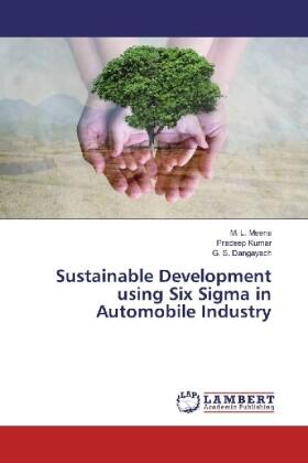 Meena / Kumar / Dangayach |  Sustainable Development using Six Sigma in Automobile Industry | Buch |  Sack Fachmedien