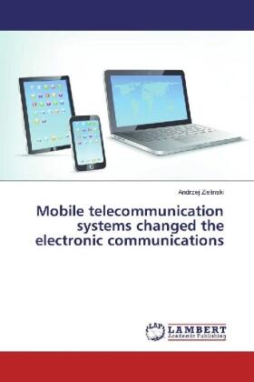 Zielinski |  Mobile telecommunication systems changed the electronic communications | Buch |  Sack Fachmedien