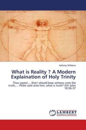 Williams |  What is Reality ? A Modern Explaination of Holy Trinity | Buch |  Sack Fachmedien