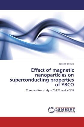 Slimani |  Effect of magnetic nanoparticles on superconducting properties of YBCO | Buch |  Sack Fachmedien