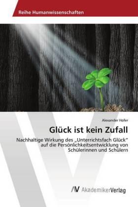 Hofer |  Glück ist kein Zufall | Buch |  Sack Fachmedien