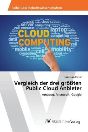 Meyer |  Vergleich der drei größten Public Cloud Anbieter | Buch |  Sack Fachmedien