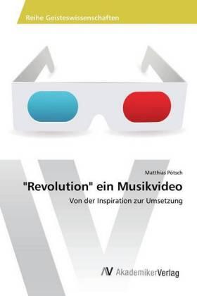 Pötsch |  "Revolution" ein Musikvideo | Buch |  Sack Fachmedien