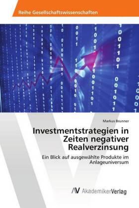 Brunner | Investmentstrategien in Zeiten negativer Realverzinsung | Buch | 978-620-2-21430-8 | sack.de