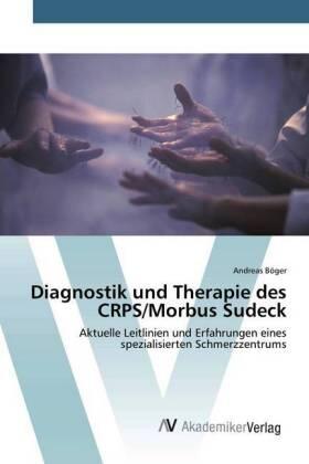 Böger |  Diagnostik und Therapie des CRPS/Morbus Sudeck | Buch |  Sack Fachmedien