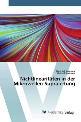 Ledenyov |  Nichtlinearitäten in der Mikrowellen-Supraleitung | Buch |  Sack Fachmedien