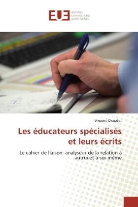 Chaudet |  Les éducateurs spécialisés et leurs écrits | Buch |  Sack Fachmedien