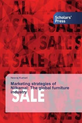 Kumari |  Marketing strategies of Nilkamal: The global furniture industry | Buch |  Sack Fachmedien