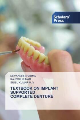 Sharma / Kumar / Kumar M. V |  TEXTBOOK ON IMPLANT SUPPORTED COMPLETE DENTURE | Buch |  Sack Fachmedien