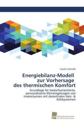 Schmidt | Energiebilanz-Modell zur Vorhersage des thermischen Komfort | Buch | 978-620-2-32239-3 | sack.de