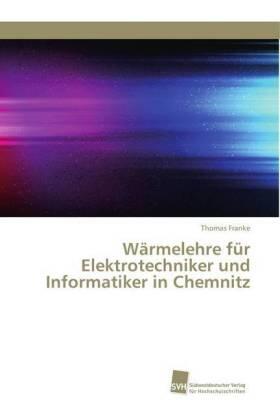 Franke |  Wärmelehre für Elektrotechniker und Informatiker in Chemnitz | Buch |  Sack Fachmedien