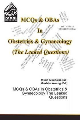 Alkubaisi / Awang |  MCQs & OBAs In Obstetrics & Gynaecology The Leaked Questions | Buch |  Sack Fachmedien