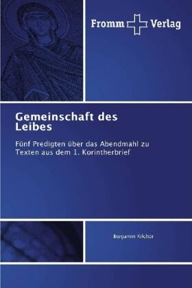 Kilchör |  Gemeinschaft des Leibes | Buch |  Sack Fachmedien