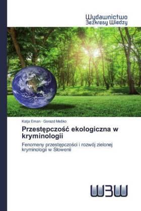 Eman / Me¿ko |  Przest¿pczo¿¿ ekologiczna w kryminologii | Buch |  Sack Fachmedien