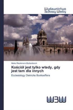 Rieckmann-Berkenbrock |  Ko¿ció¿ jest tylko wtedy, gdy jest tam dla innych | Buch |  Sack Fachmedien