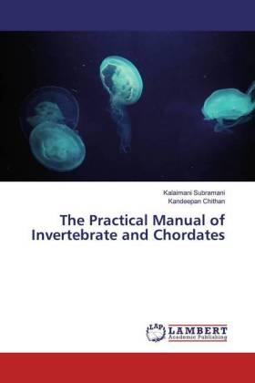 Subramani / Chithan |  The Practical Manual of Invertebrate and Chordates | Buch |  Sack Fachmedien