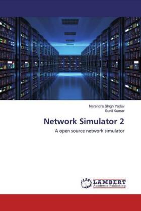 Yadav / Kumar |  Network Simulator 2 | Buch |  Sack Fachmedien