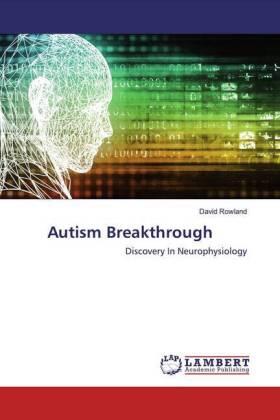 Rowland |  Autism Breakthrough | Buch |  Sack Fachmedien