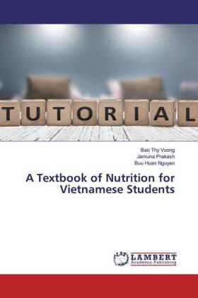 Vuong / Prakash / Nguyen |  A Textbook of Nutrition for Vietnamese Students | Buch |  Sack Fachmedien