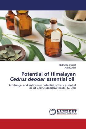 Bhagat / Kumar |  Potential of Himalayan Cedrus deodar essential oil | Buch |  Sack Fachmedien