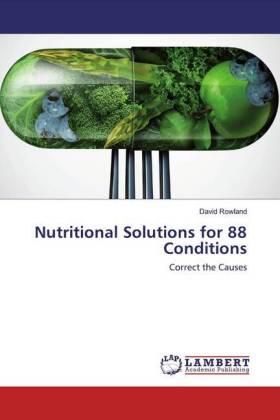 Rowland |  Nutritional Solutions for 88 Conditions | Buch |  Sack Fachmedien