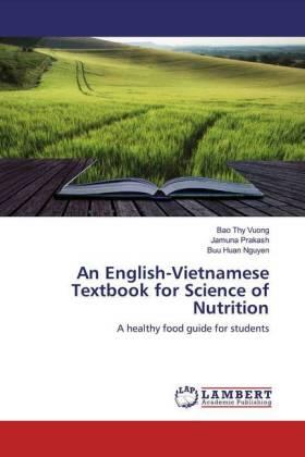 Vuong / Prakash / Nguyen |  An English-Vietnamese Textbook for Science of Nutrition | Buch |  Sack Fachmedien