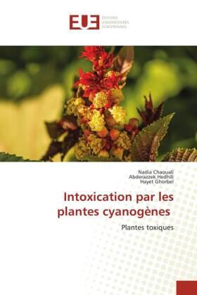 Chaouali / Hedhili / Ghorbel |  Intoxication par les plantes cyanogènes | Buch |  Sack Fachmedien