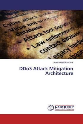 Bhardwaj |  DDoS Attack Mitigation Architecture | Buch |  Sack Fachmedien